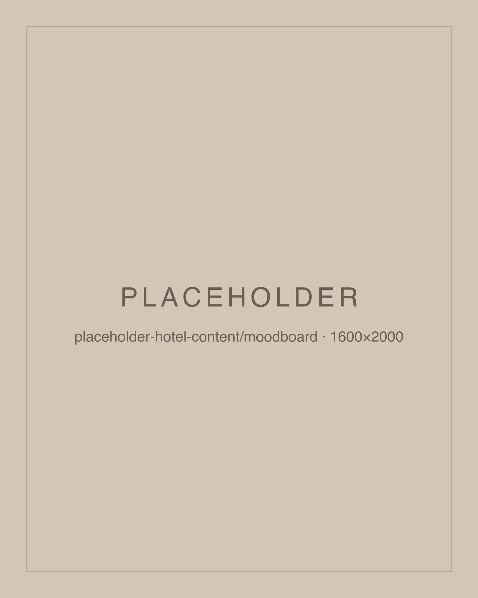 PLACEHOLDER moodboard
